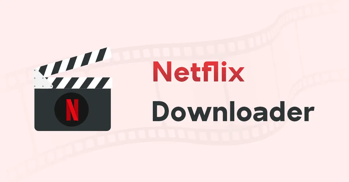 8 Best Netflix Video Downloaders [2024 Guide Review] - 21